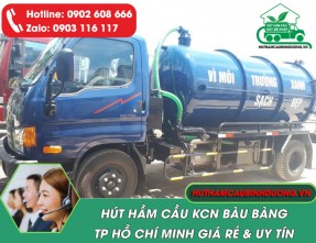 Hút Hầm Cầu KCN Bàu Bàng TPHCM Giá Rẻ, Sạch Sẽ, Phục Vụ 24/24