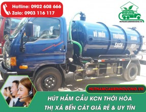 Hút hầm cầu KCN Thới Hòa - Bến Cát giá rẻ, uy tín, chất lượng