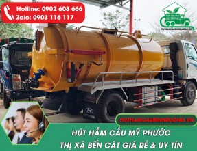 Dịch vụ hút hầm cầu Mỹ Phước Bến Cát giá rẻ, uy tín, bảo hành dài hạn