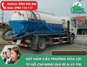 Hút hầm cầu phường Hòa Lợi TPHCM uy tín – Giá tốt – Có mặt 24/24