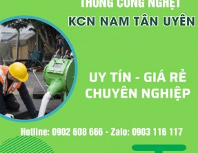 Dịch vụ thông cống nghẹt KCN Nam Tân Uyên uy tín, chuyên nghiệp và giá tốt 